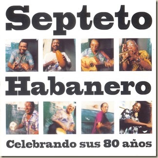 Septeto Habanero - Celebrando sus 80 años frontal
