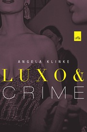 Luxo e crime Luxo e crime