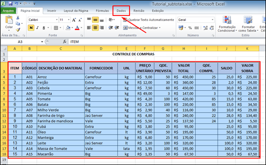 Como inserir SUBTOTAIS automáticos em uma planilha do Excel - Visual Dicas Como inserir SUBTOTAIS automáticos em uma planilha do Excel - Visual Dicas