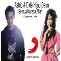 Astrid feat. Dide - Semua Karena Allah