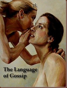 The Language of Gossip Cover The Language of Gossip Cover