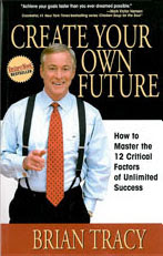 Cover of Brian Tracy's Book Create Your Own Future