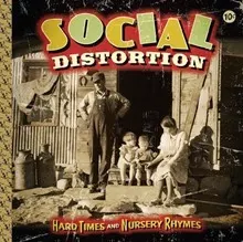Social Distortion Hard Times and Nursey Rhymes