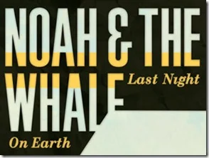 noah and the whale en guadalajara 2011
