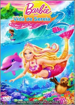 Barbie em Vida de Sereia 2 Dublado H264 DVDRip 4f639bcfdfc40 Barbie em Vida de Sereia 2 Dublado H264 DVDRip