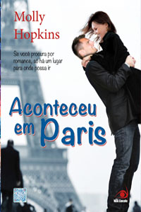 Aconteceu em Paris, por Molly Hopkins Aconteceu em Paris, por Molly Hopkins