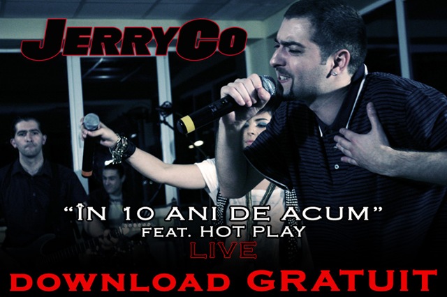 [JerryCo%2520-%2520In%252010%2520Ani%2520De%2520Acum%2520%2528feat.%2520Hot%2520Play%2529%2520LIVE%2520-%2520Download%2520Gratuit%255B4%255D.jpg]