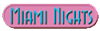 Miami Nights Miami Nights