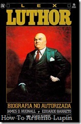 P00004 - Lex Luthor Biografía no Autorizada.1187Hunterwasser.howtoarsenio.blogspot.com #4 P00004 - Lex Luthor Biografía no Autorizada.1187Hunterwasser.howtoarsenio.blogspot.com #4