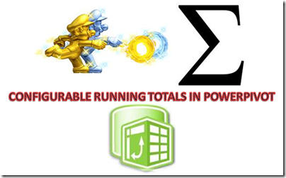 Configurable running totals in PowerPivot
