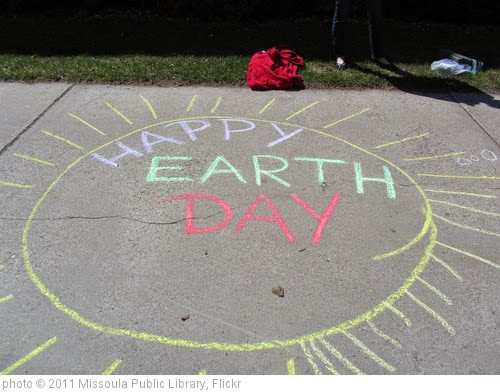 'Happy Earth Day' photo (c) 2011, Missoula Public Library - license: https://creativecommons.org/licenses/by/2.0/