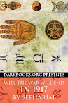 Why The War Will End In 1917