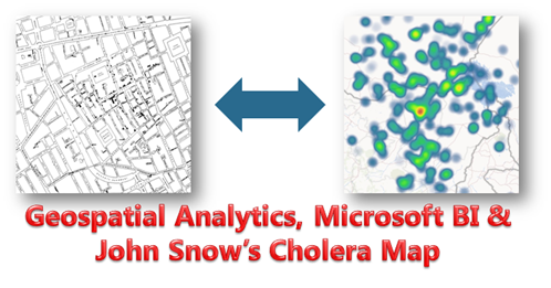 GeoSpatial Analytics, Microsoft BI & John Snow&rsquo;s Cholera Map