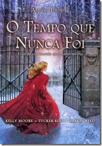 O Tempo Que Nunca Foi O Tempo Que Nunca Foi