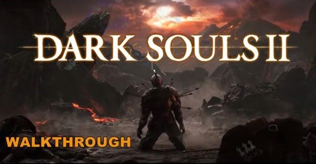 dark souls 2 walkthrough 01b