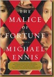 the malice of fortune