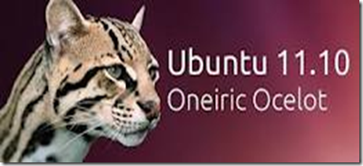 Ubuntu 11.10 Oneiric Ocelot Ubuntu 11.10 Oneiric Ocelot
