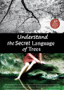 Understand The Secret Language Of Trees