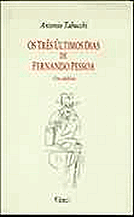 TRÊS ÚLTIMOS DIAS DE FERNANDO PESSOA, OS - UM DELÍRIO . ebooklivro.blogspot.com  -