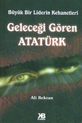 gelecegi_goren_ataturk