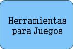 Herramientas para Juegos