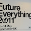 11 - 14 May 2011 - FutureEverything