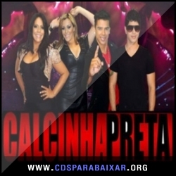 Calcinha Preta - O Melhor da Melhor do Planeta (2013), Baixar Cds CD Calcinha Preta - O Melhor da Melhor do Planeta (2013), Cds Download, Baixar Cds, Cds Para Baixar, Cds Completos