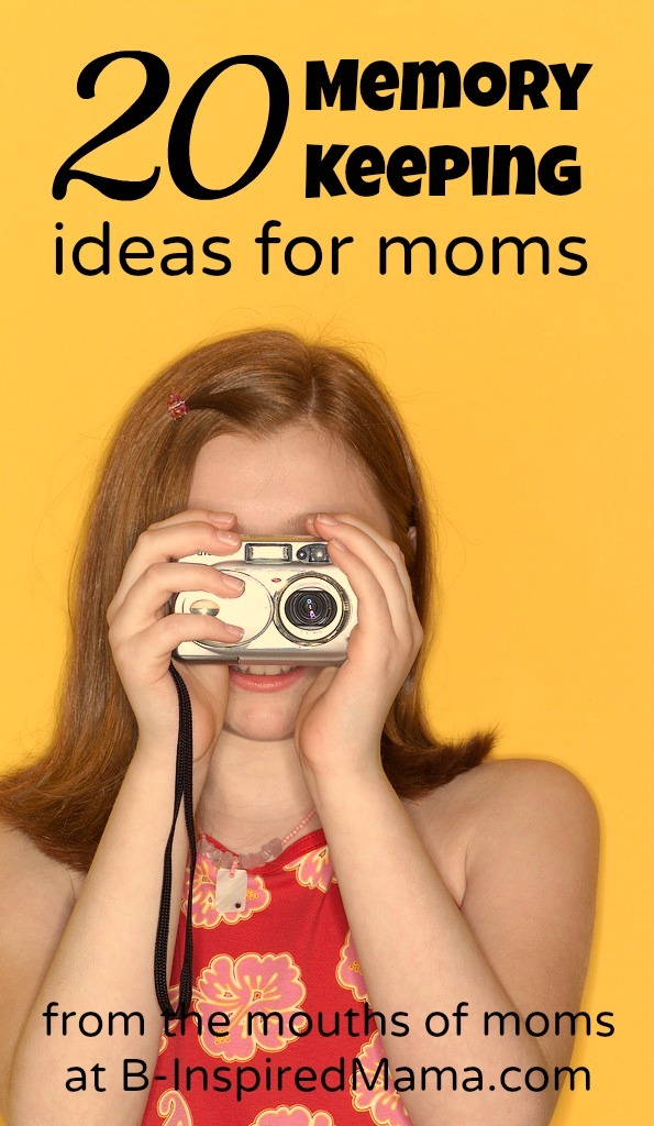 [20%2520Memory%2520Keeping%2520Ideas%2520for%2520Moms%255B2%255D.jpg]