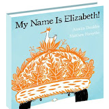 My Name Is Elizabeth (Kids Can Press, 2011)