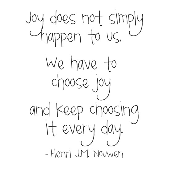 choose joy -- henri nouwen