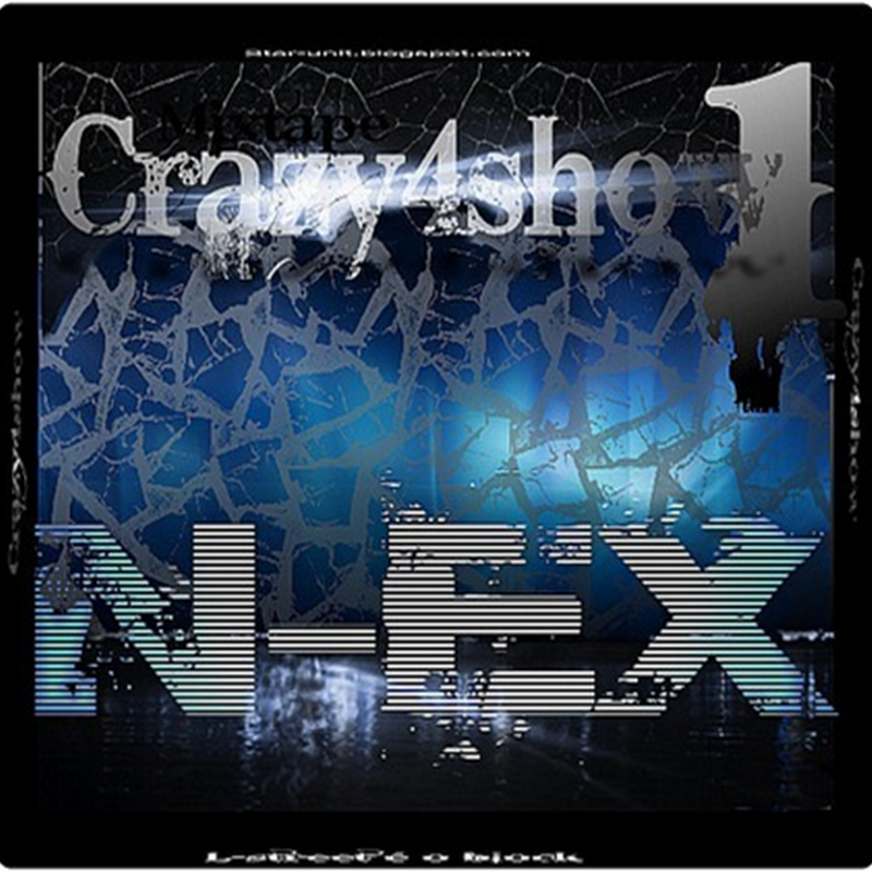 N-Ex–Mixtape “Crazy4Sho 1” [Download]