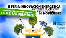 II Feria de Innovación Energética Universidad de Valparaíso ¡convocatoria abierta! II Feria de Innovación Energética Universidad de Valparaíso ¡convocatoria abierta!