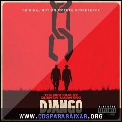 Trilha Sonora - Django Unchained (2012), Baixar Cds CD Trilha Sonora - Django Unchained (2012), Cds Download, Baixar Cds, Cds Para Baixar, Cds Completos