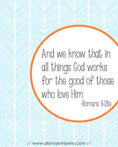 Free Download: Romans 8:28 Print | allonyskimberly.com Free Download: Romans 8:28 Print | allonyskimberly.com