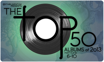 The Top 50 Albums of 2013, Part 11 The Top 50 Albums of 2013, Part 11