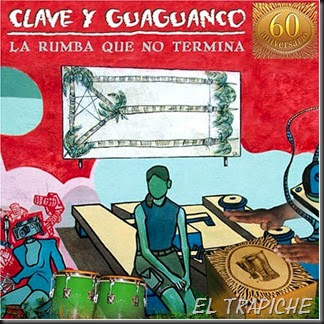 Clave y Guaguanco - La rumba que no termina