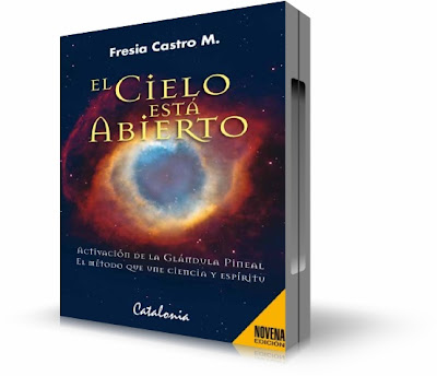 EL CIELO ESTÁ ABIERTO, Fresia Castro [ Libro + Audio ] – Activación de la glándula pineal. El método que une ciencia y espíritu