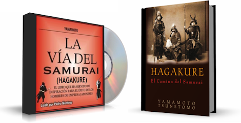 HAGAKURE: EL CAMINO DEL SAMURAI, Yamamoto Tsunetomo [ Audiolibro + Libro ] – La obra milenaria que ha inspirado al éxito a generaciones de japoneses