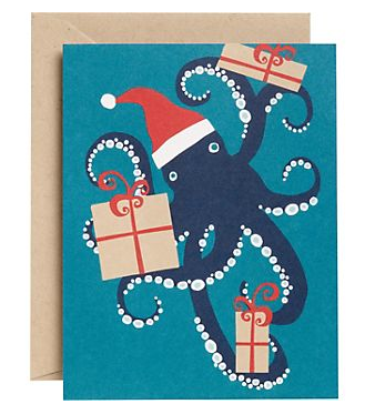 Imagine the gift-wrapping power of this aquatic elf. Holiday Octopus Card, $12.50 for a set of ten, Paper Source, paper-source.com.
