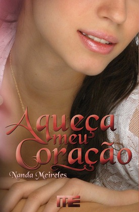 Aqueça o Meu coração Aqueça o Meu coração