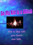 So My Kid Is A Witch