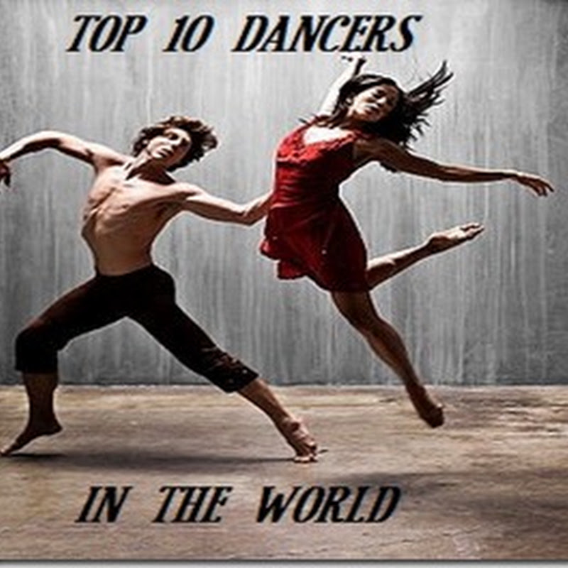 Top 10 Famous Dancers of the World