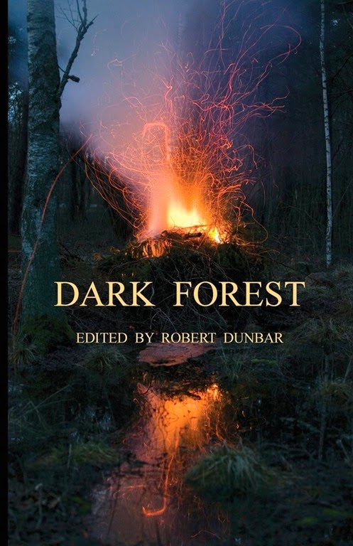 [Dark-Forest-edited-by-Robert-Dunbar4.jpg]