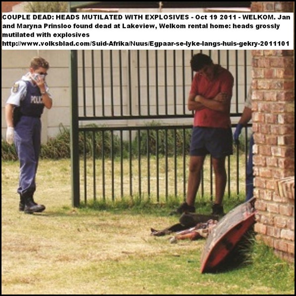 PRINSLOO JAN AND MARYNA BODIES FEET STICK OUT LAKEVIEW WELKOM HEADS BLOWN UP WITH EXPLOSIVES