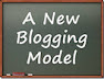 A new blogging model