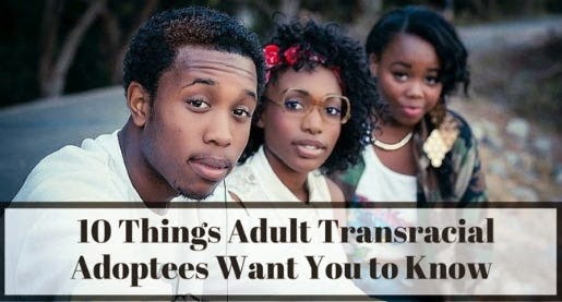 [Ten-Things-Adult-Transracial-Adoptees%255B5%255D.jpg]