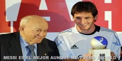 DI STFANO Y MESSI DI STFANO Y MESSI