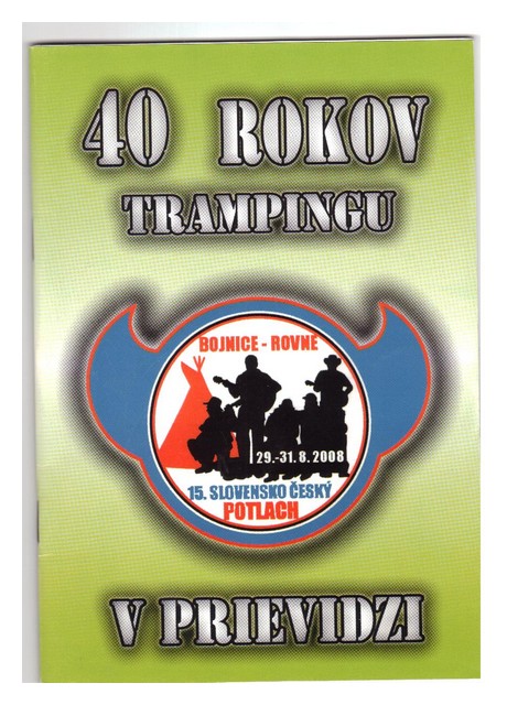 40 rokou trampingu v Prievidzi - Maják, Sančo.jpg