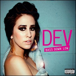 Dev - Bass Down Low (Official Single Cover)
