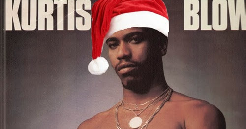 ELADIO prezintă : Hip-Hop Din România #hiphopdinromania: DE AFARĂ: Kurtis  Blow - Christmas Rappin' (1979)